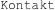 Kontakt